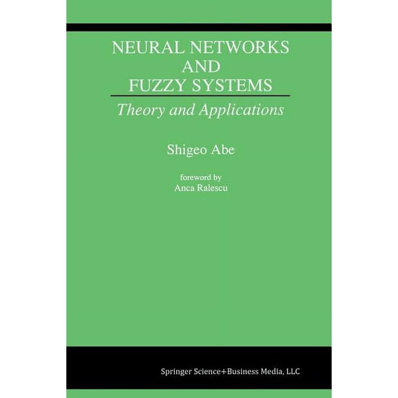 Neural Networks and Fuzzy Systems: Theory and Applications, (Paperback)