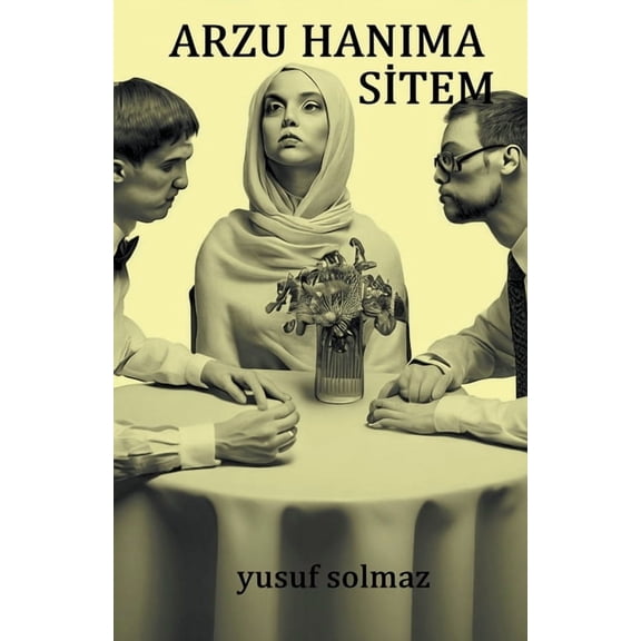 Arzu Hanım'a Sitem, (Paperback)