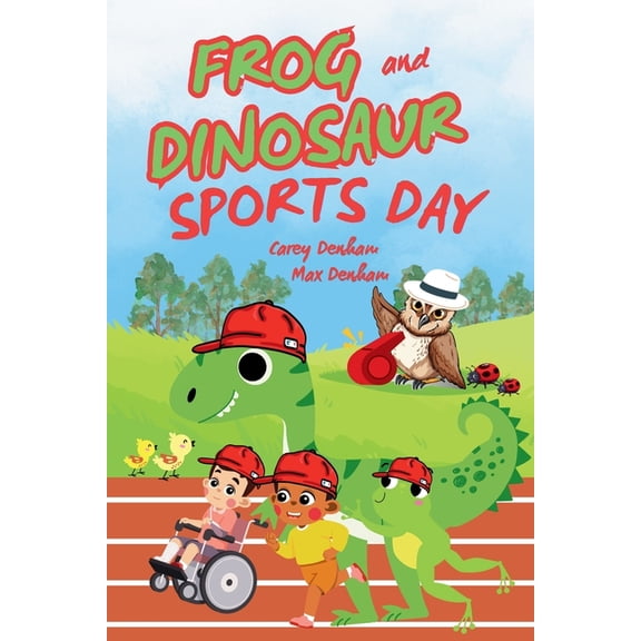 Frog and Dinosaur Sports Day: Frog & Dinosaur Adventures, (Paperback)