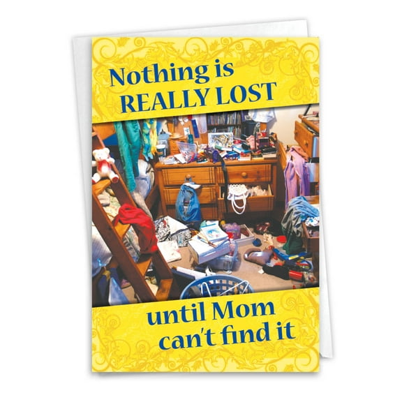Hysterical Mother's Day Paper Card with 5 x 7 Inch Envelope (1 Card) Mom Nothing Lost Mom - Messy Children's Bedroom