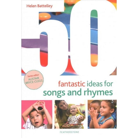 50 Fantastic Ideas For Songs And Rhymes