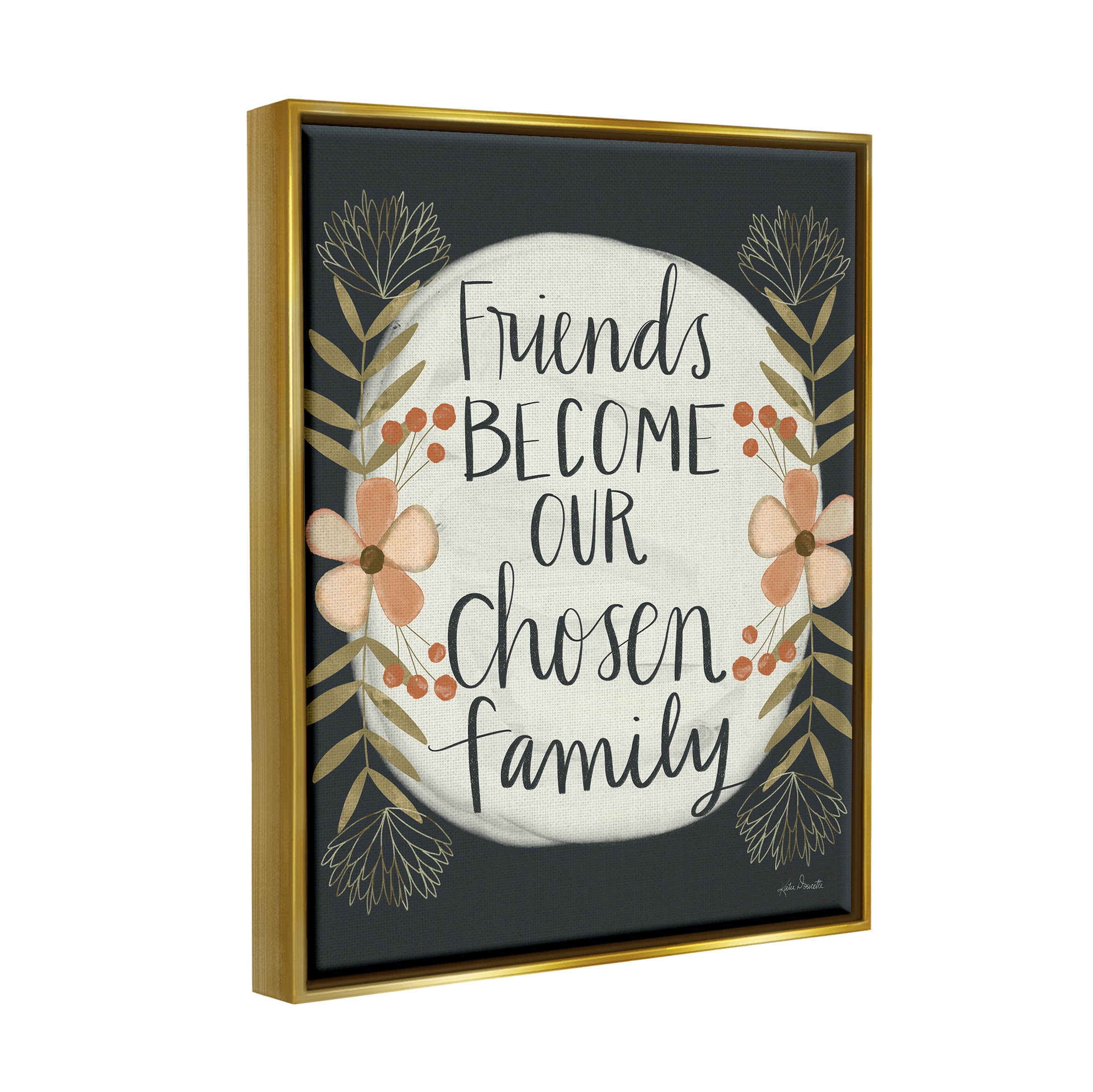 Stupell Industries Chosen Family Friendship Phrase Graphic Art Metallic Gold Floating Framed Canvas Print Wall Art, Design by Katie Doucette
