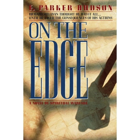 On the Edge : A Novel of Spiritual Warfare