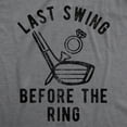 thumbnail image 2 of Mens Last Swing Before The Ring T Shirt Funny Golf Bachelor Bachelorette Wedding Tee Graphic Tees, 2 of 9