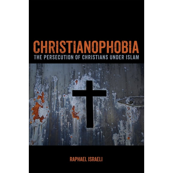Christianophobia (Hardcover)