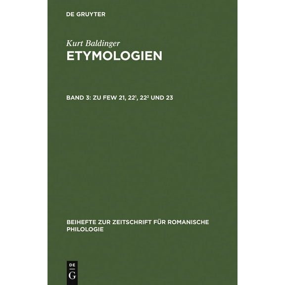Beihefte Zur Zeitschrift Für Romanische Zu Few 21, 22¹, 22² Und 23, Book 315, (Hardcover)