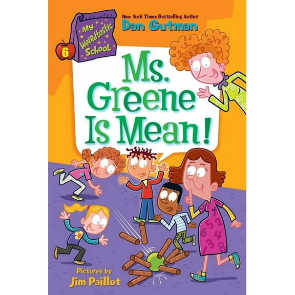 My Weirdtastic School My Weirdtastic School #6: Ms. Greene Is Mean!, Book 6, (Paperback)