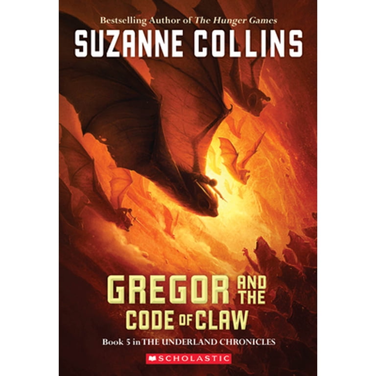 Underland Chronicles Gregor and the Code of Claw (the Underland