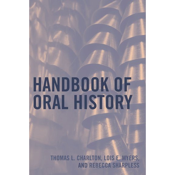 Handbook of Oral History, (Paperback)