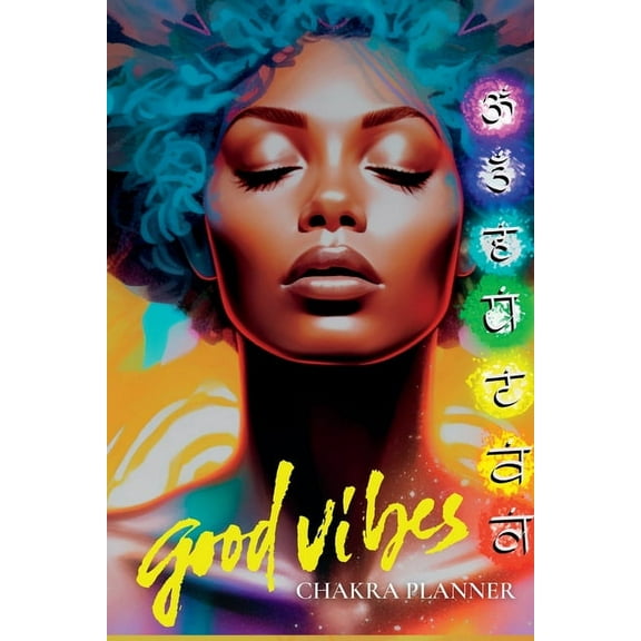 Good Vibes: "Harmonize Your Life, The Chakra Planner", (Paperback)