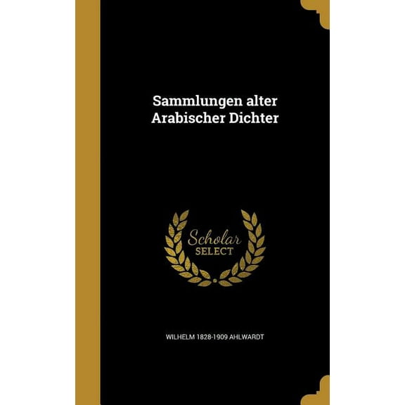 Sammlungen alter Arabischer Dichter (Hardcover)