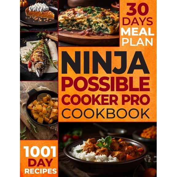 The Ultimate Ninja Possible Cooker Pro Cookbook for Beginners, (Paperback)