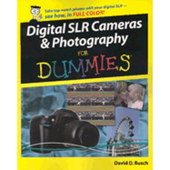 Pre-Owned Digital SLR Cameras & Photography for Dummies (Paperback) 0764598031 9780764598036