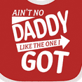 thumbnail image 4 of Inktastic Ain't No Daddy Like the One I Got Father's Day for Kids Boys or Girls Baby Bib, 4 of 4