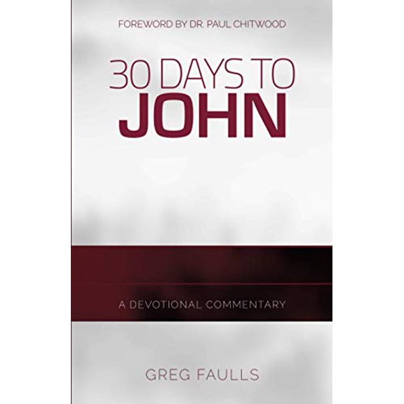 Pre-Owned 30 Days to John: A Devotional Commentary