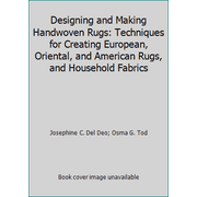 Designing and Making Handwoven Rugs: Techniques for Creating European, Oriental, and American Rugs, and Household Fabrics [Paperback - Used]