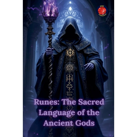 Runes: The Sacred Language of the Ancient Gods, (Paperback)