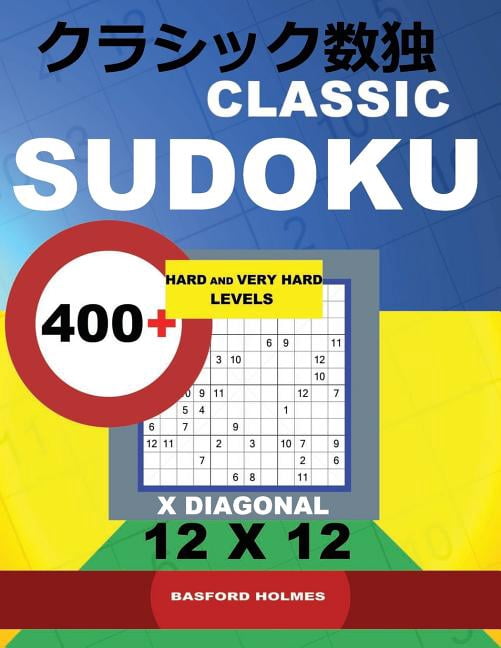 12x12 Classic Sudoku Classic Sudoku 400 Hard And Very Hard Levels X 