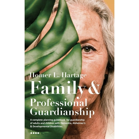 Family And Professional Guardianship (Paperback)