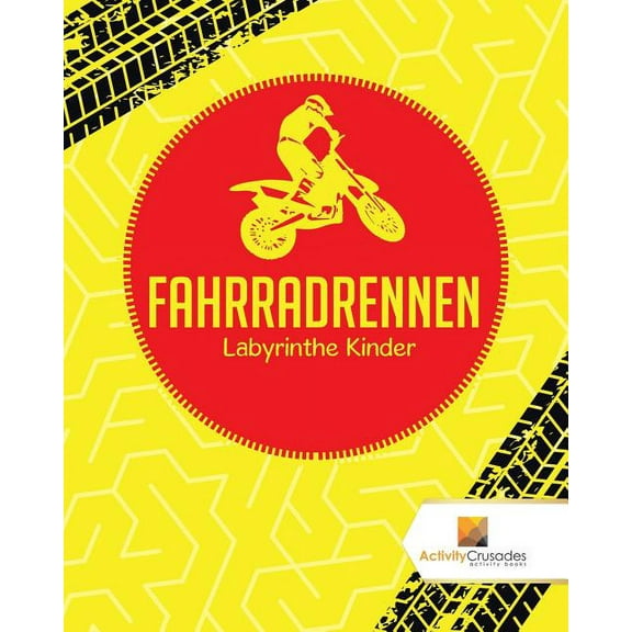 Fahrradrennen: Labyrinthe Kinder, (Paperback)