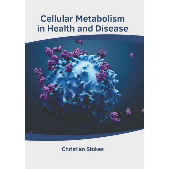 Cellular Metabolism in Health and Disease, (Hardcover)