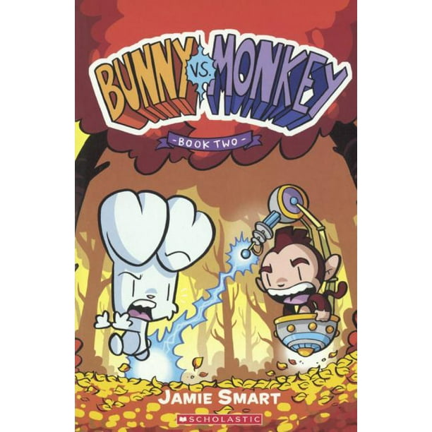 Bunny vs. Monkey Bunny vs. Monkey, Book 2 (Series 02) (Hardcover)