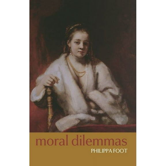 Moral Dilemmas: And Other Topics in Moral Philosophy, (Paperback)