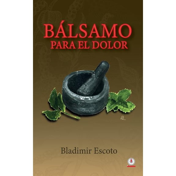 BÃ¡lsamo para el dolor, (Paperback)