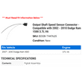 thumbnail image 2 of Output Shaft Speed Sensor Connector - Compatible with 2002 - 2010 Dodge Ram 1500 3.7L V6 2007 2008 2009, 2 of 2