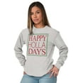 thumbnail image 3 of Christmas Happy Holla Days Holiday Long Sleeve TShirt Men Women Brisco Brands S, 3 of 5