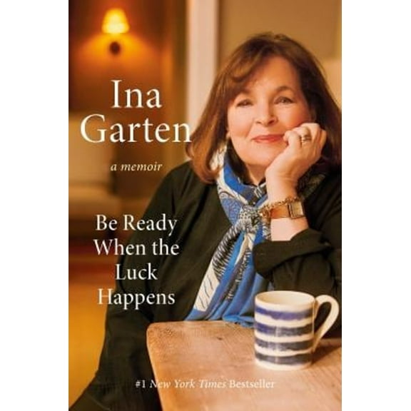Pre-Owned Be Ready When the Luck Happens: A Memoir (Hardcover) 0593799895 9780593799895