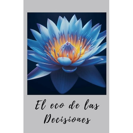 El eco de las decisiones, (Paperback)