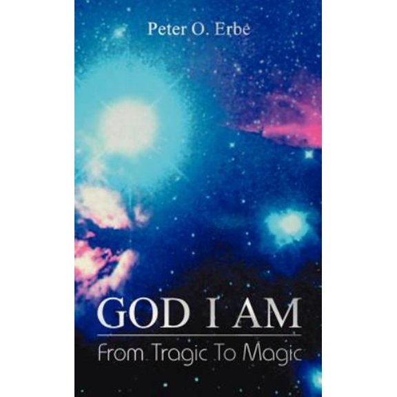 Pre-Owned God I Am: From Tragic to Magic (Paperback)