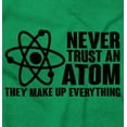 thumbnail image 2 of Never Trust an Atom Science Nerd Geek Unisex Plus Fleece Graphic Hoodie Brisco Brands 2X, 2 of 5