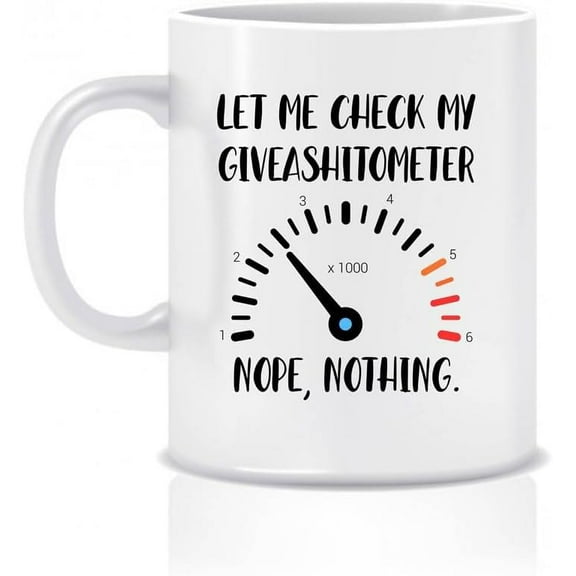 Funny Zero F*cks Given Mug – Let Me Check Giveashitometer Coffee Cup – White Ceramic Sarcastic Mug For Work, Friends, Or Office Humor, Gift For Friendship Day, Birthday, Christmas, 11oz