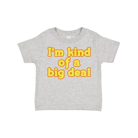 

Inktastic I m Kind of a Big Deal Gift Toddler Boy or Toddler Girl T-Shirt