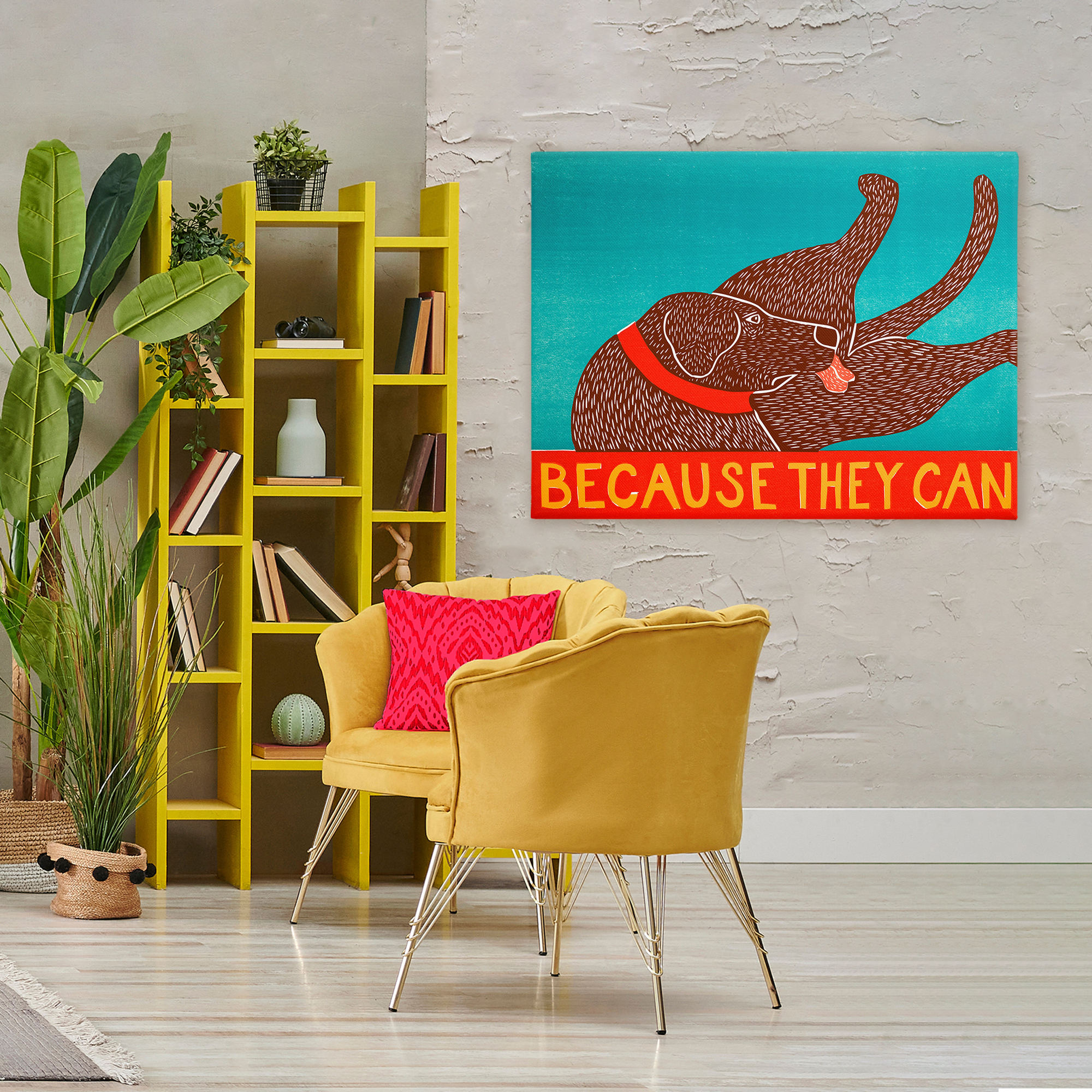 Because They Can Funny Dog Canvas Wall Art, design by Stephen Huneck