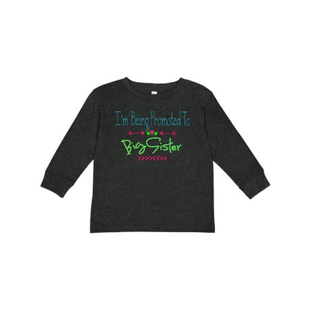 

Inktastic I m Being Promoted to Big Sister Gift Toddler Toddler Girl Long Sleeve T-Shirt