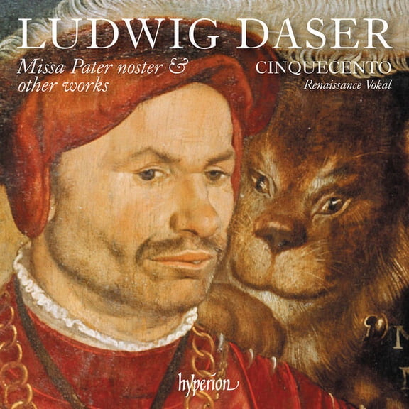Cinquecento - Daser: Missa Pater Noster & Other Works - Music & Performance - CD