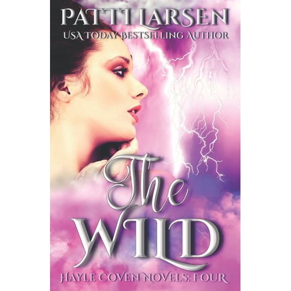 The Hayle Coven Novels The Wild, Book 4, (Paperback)