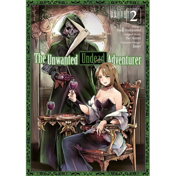 Unwanted Undead Adventurer (Manga) The Unwanted Undead Adventurer (Manga): Volume 2: Volume 2, Book 2, (Paperback)