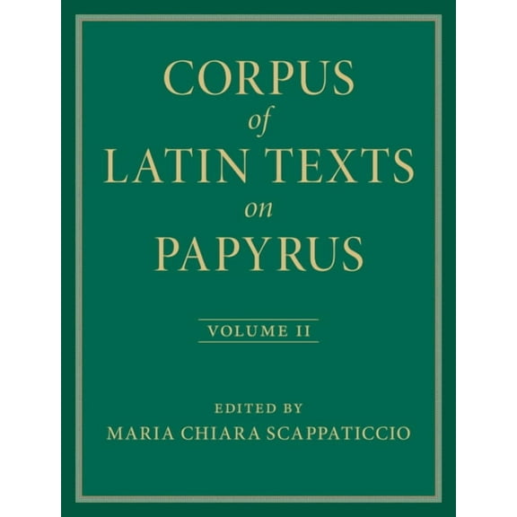 Corpus of Latin Texts on Papyrus, (Hardcover)