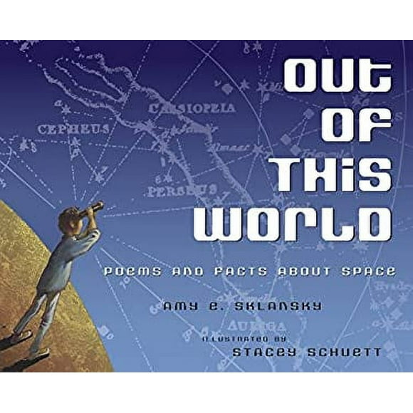 Out of This World : Poems and Facts about Space 9780375864599 Used / Pre-owned