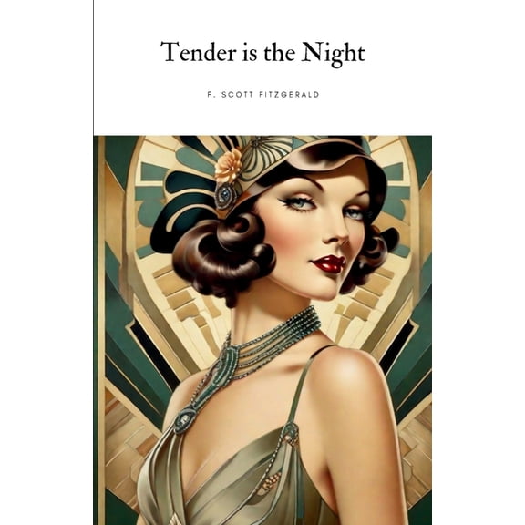 Tender is the Night, (Paperback)