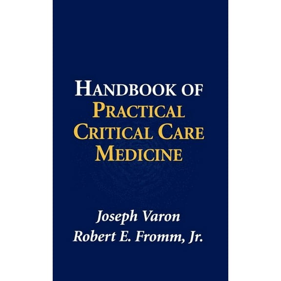 Handbook of Practical Critical Care Medicine, (Paperback)
