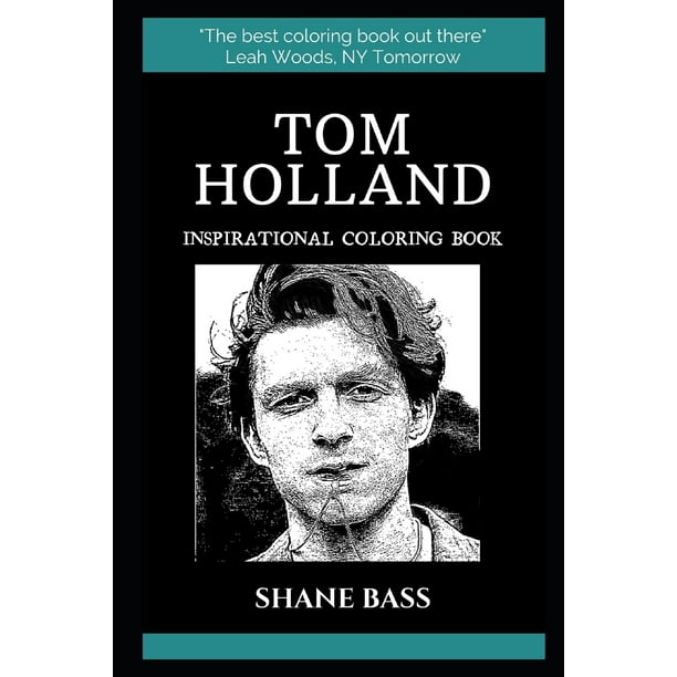 Tom Holland Coloring Books: Tom Holland Inspirational Coloring Book