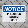 thumbnail image 5 of (2 Pack) Pre-Action System Riser OSHA Notice Sign 14 Inch X 10 Inch Indoor / Outdoor Rust-Free Aluminum Metal Signs for Workplace, Workshop, and Construction Site, Made in the USA, 5 of 8