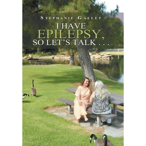 I Have Epilepsy, so Let's Talk . . ., (Hardcover)
