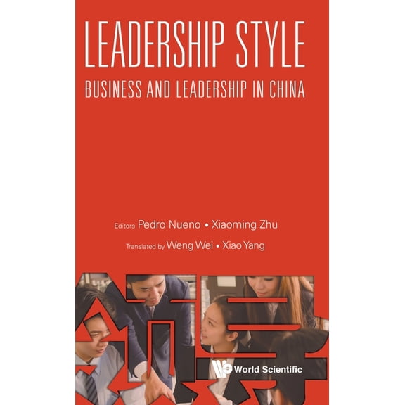 Leadership Style: Business and Leadership in China, (Hardcover)