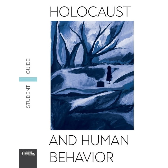 Holocaust and Human Behavior Student Guide (Paperback)